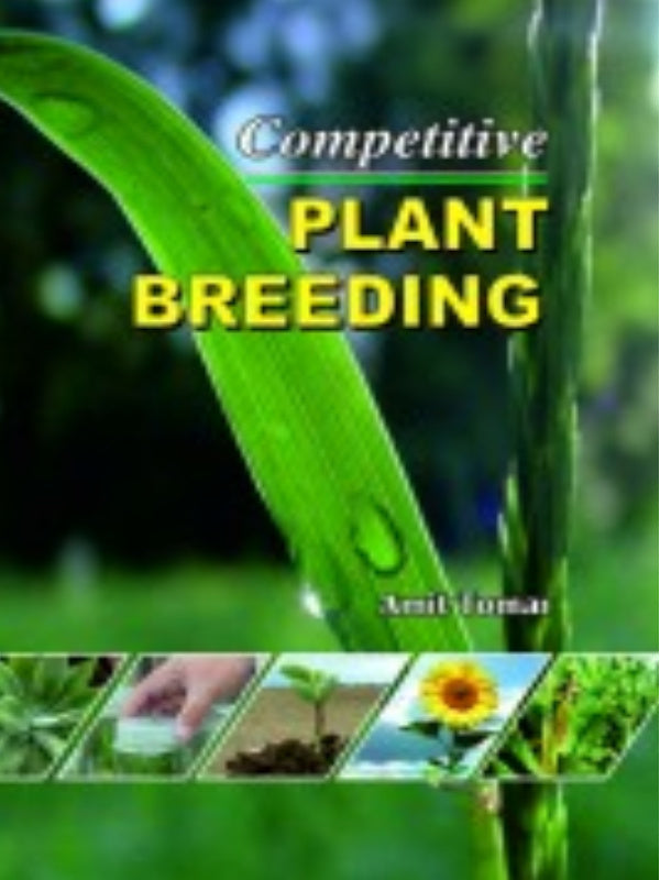 Competitive Plant Breeding | Amit Kumar | Plant Breeding | Amit Kumar
