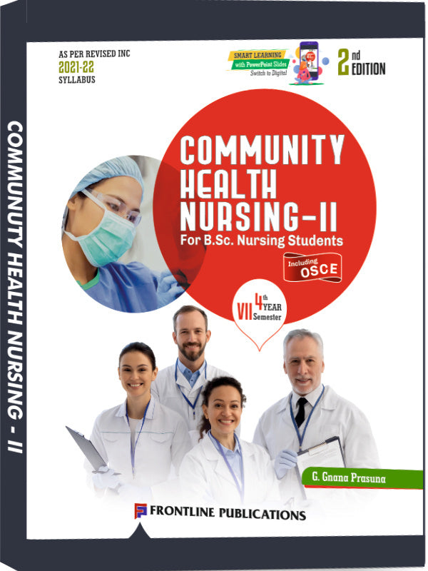 Community Health Nursing-II | 2nd Edition | G. Gnana Prasuna | Frontline Publications | Community Health Nursing | G. Gnana Prasuna | 2nd Edition