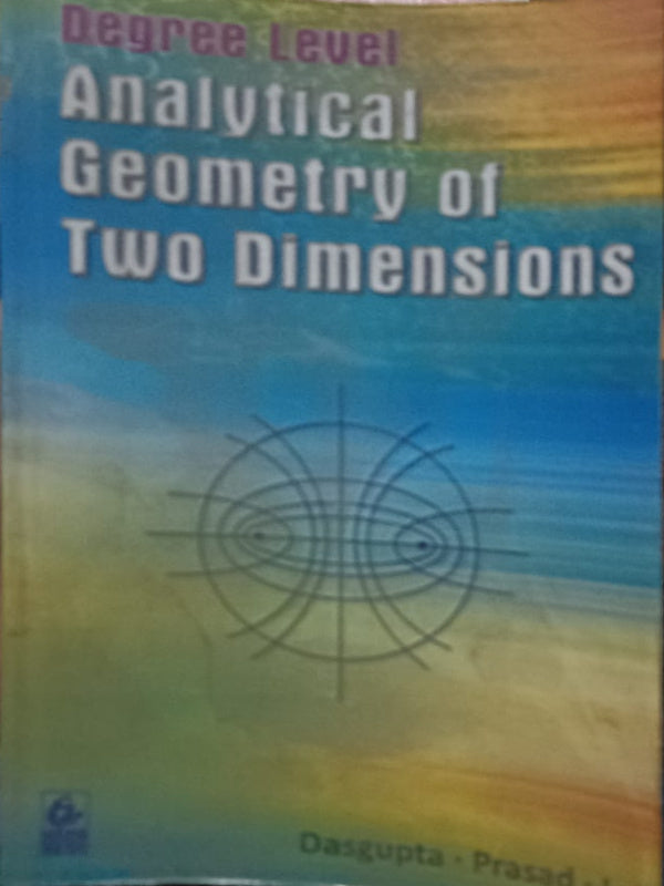 Degree Level Analytical Geometry of Two Dimensions | Dasgupta - Prasad | Analytical Geometry | Dasgupta - Prasad