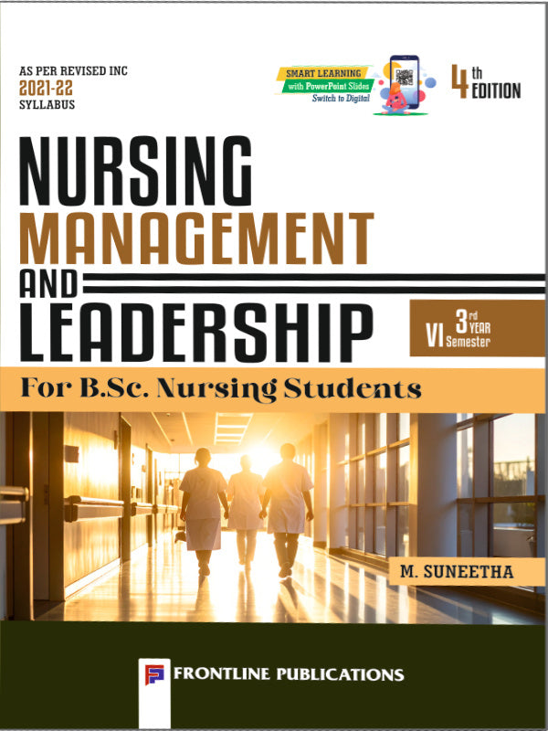 Nursing Management and Leadership | 4th Edition | M. Suneetha | Frontline Publications | Nursing Management and Leadership | M. Suneetha | 4th Edition