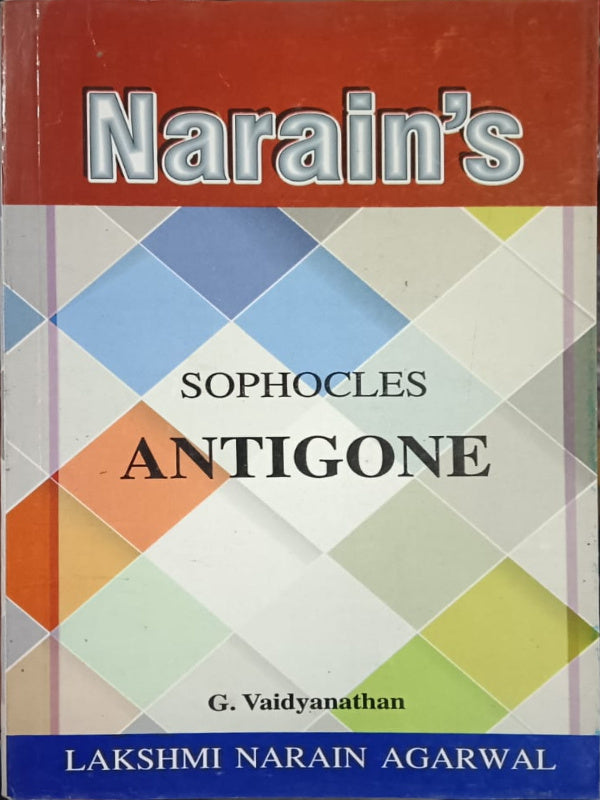 Antigone | Sophocles; G. Vaidyanathan | Lakshmi Narain Agarwal | Sophocles; G. Vaidyanathan