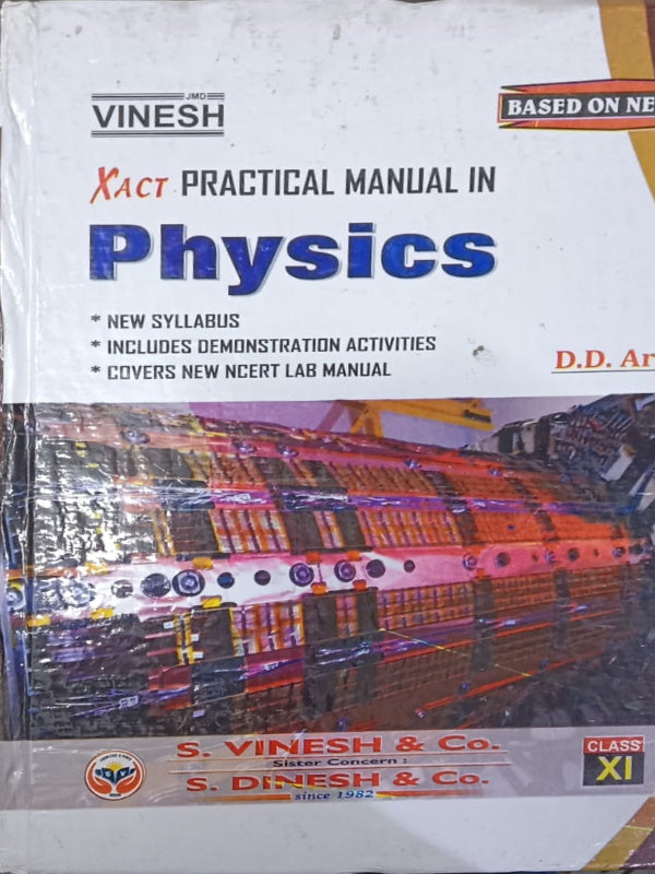 Xact Practical Manual in Physics | D.D. Ar | S. Vinesh & Co. | Physics | D.D. Ar