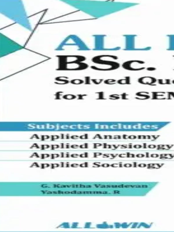 BSc. Solved Questions for 1st SEM | Applied Anatomy, Applied Physiology, Applied Psychology, Applied Sociology | G. Koushik Vasudevan | Applied Anatomy, Applied Physiology, Applied