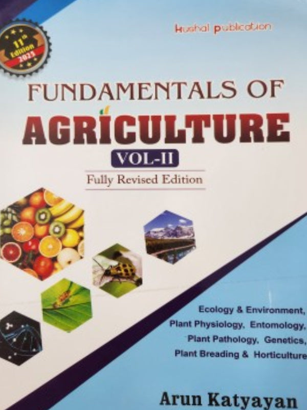 Fundamentals of Agriculture Vol-II | 11th Edition 2021; Fully Revised Edition | Arun Katyayan | Kalyani Publication | Agriculture | Arun Katyayan | 11th Edition 2021; Fully Revised