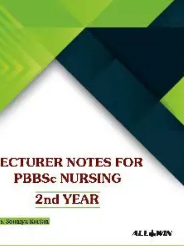 ECTURER NOTES FOR PB BSc NURSING 2nd YEAR | ALLEN | PB BSc Nursing