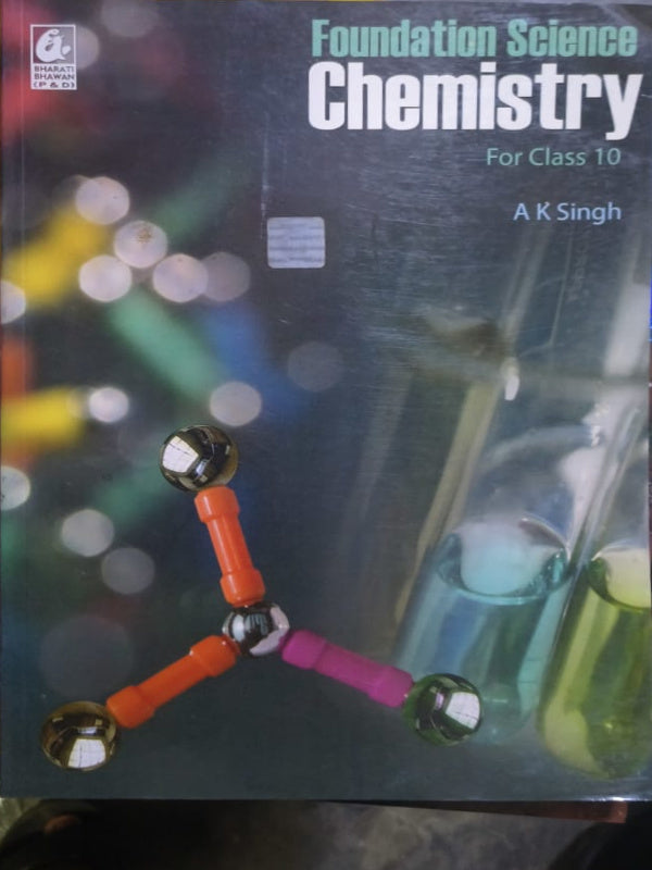 Foundation Science Chemistry | A K Singh | Chemistry | A K Singh
