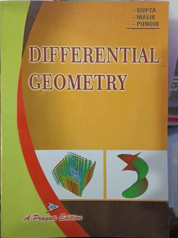 Differential Geometry | A Pragati Edition | Gupta, Malik, Pundir | Differential Geometry | Gupta, Malik, Pundir | A Pragati Edition