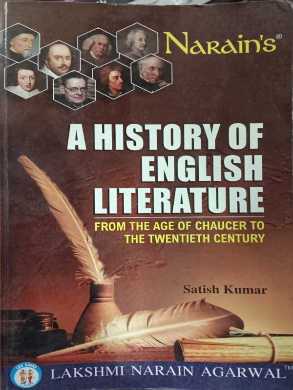 A History of English Literature From the Age of Chaucer to the Twentieth Century | Satish Kumar | Lakshmi Narain Agarwal | English Literature | Satish Kumar