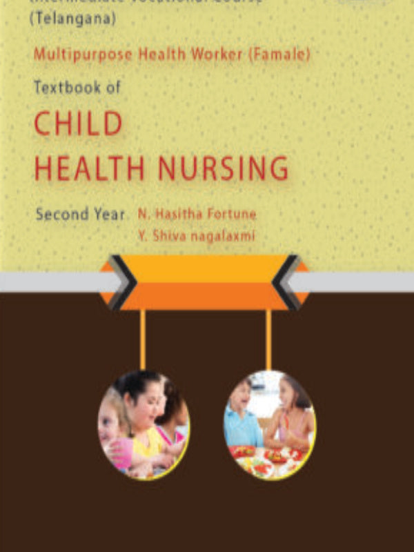 Textbook of Child Health Nursing | N. Hasitha Fortune, Y. Shiva nagalakshmi | Child Health Nursing | N. Hasitha Fortune, Y. Shiva nagalakshmi