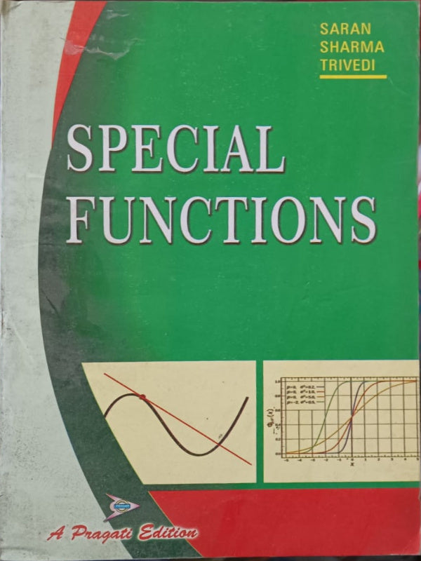 Special Functions | A Pragati Edition | Saran Sharma Trivedi | Special Functions | Saran Sharma Trivedi | A Pragati Edition