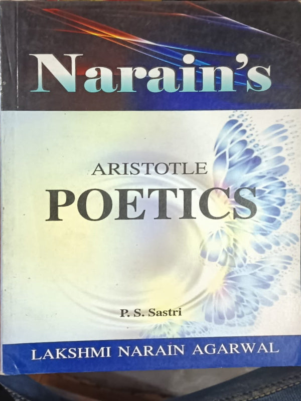 Aristotle Poetics | P.S. Sastri | Lakshmi Narain Agarwal | Poetics | P.S. Sastri