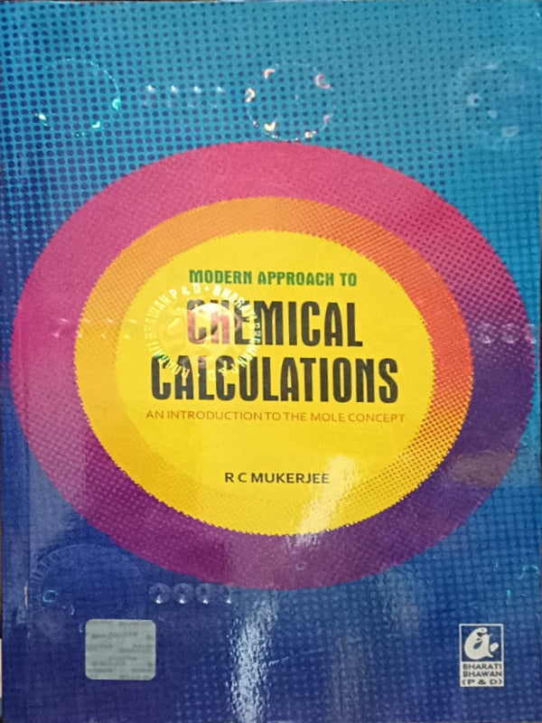 Modern Approach to Chemical Calculations: An Introduction to the Mole Concept | Chemistry | R C Mukerjee | Bharat Bhawan | Chemistry | R C Mukerjee