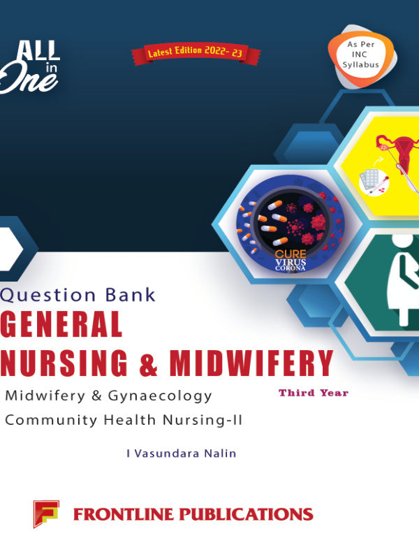 Question Bank General Nursing & Midwifery | Midwifery & Gynaecology; Community Health Nursing-II | Latest Edition 2022-23 | I Vasundara Nalin | Frontline Publications | Midwifery &