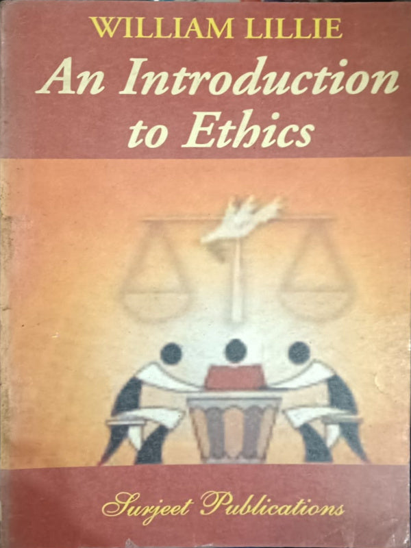 An Introduction to Ethics | William Lillie | Surjeet Publications | Ethics | William Lillie