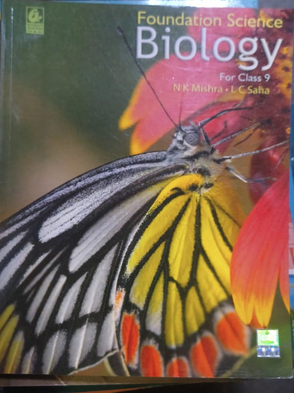 Foundation Science Biology | N K Mishra · L C Saha | Biology | N K Mishra · L C Saha