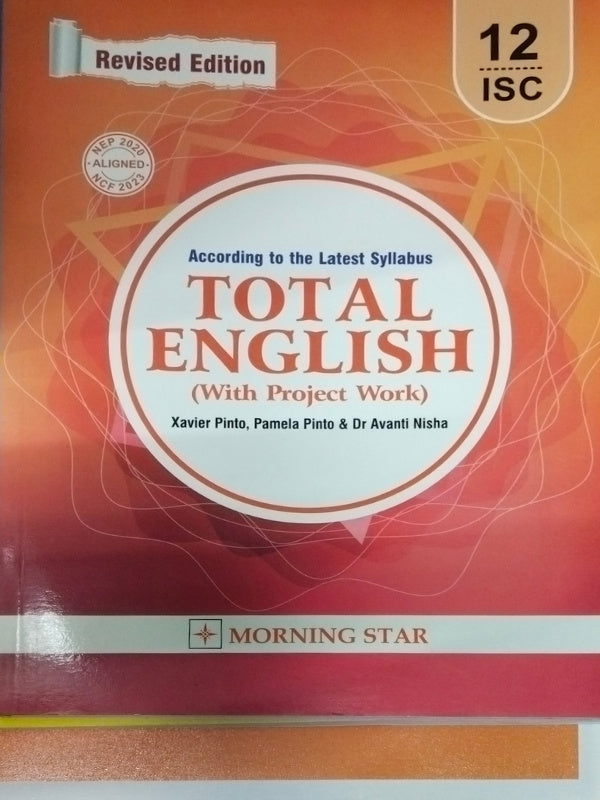 Total English (With Project Work) | Revised Edition | Xavier Pinto, Pamela Pinto & Dr Avanti Nisha | Morning Star | English | Xavier Pinto, Pamela Pinto & Dr Avanti Nisha | Revised