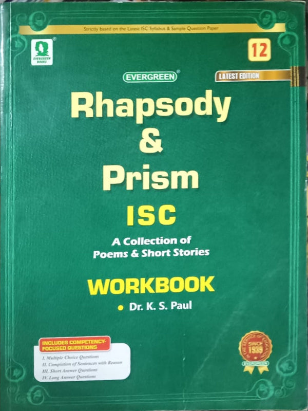 Rhapsody & Prism ISC Workbook | Poems & Short Stories | Latest Edition | Dr. K. S. Paul | Evergreen | Poems & Short Stories | Dr. K. S. Paul | Latest Edition