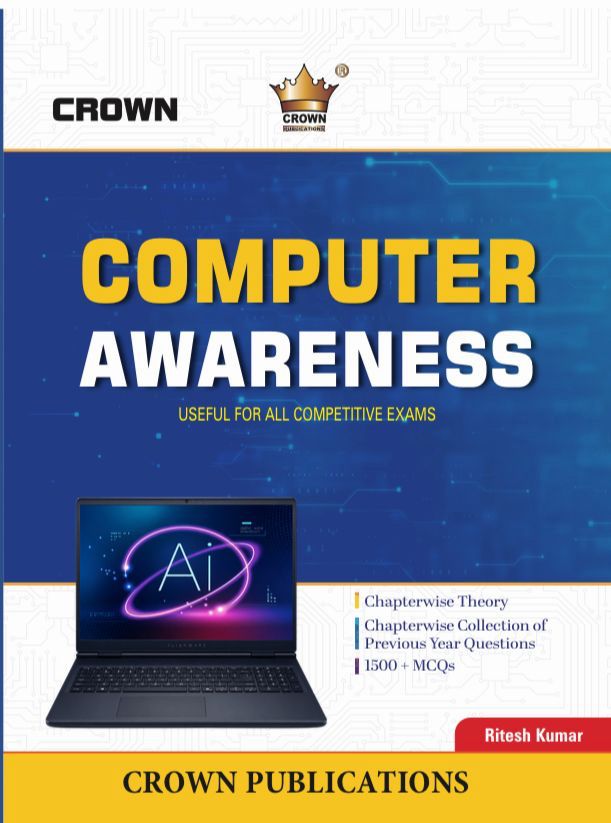 Crown Computer Awareness Useful For All Competitive Exams - Chapterwise Theory + PYQ + 1500+ MCQs By Ritesh Kumar | Crown Publications