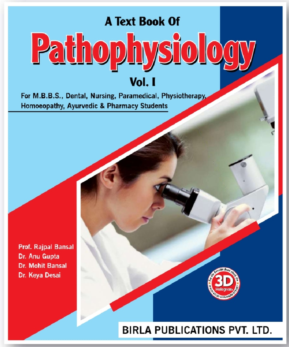 A Text Book Of Pathophysiology Vol. I | Prof. Rajpal Bansal, Dr. Anu Gupta, Dr. Mohit Bansal, Dr. Keya Desai | Birla Publications Pvt. Ltd.