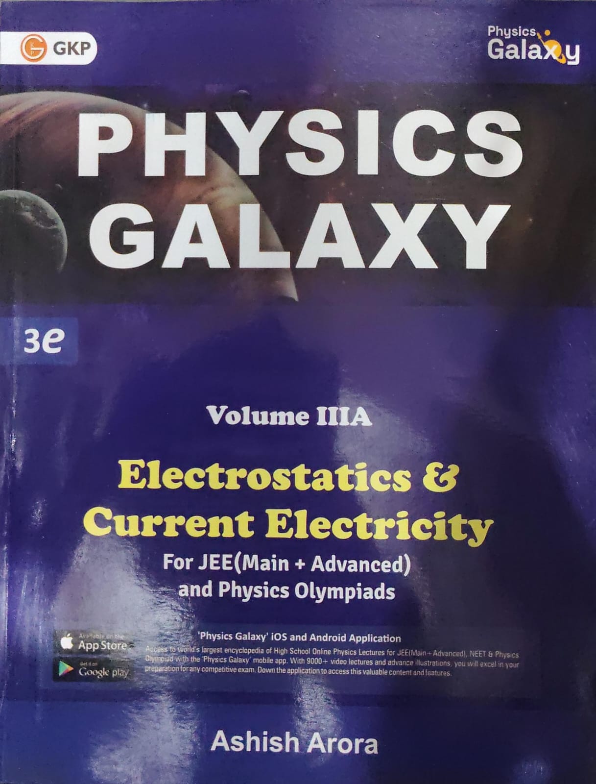 Physics Galaxy Volume IIIA - Electrostatics & Current Electricity - 3rd Edition - Ashish Arora - GKP