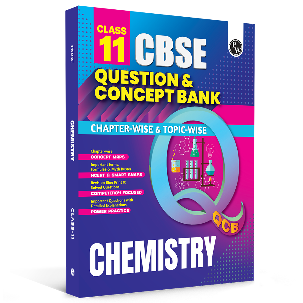 PW CBSE Class 11 Question & Concept Bank (QCB) Chemistry Chapter-wise and Topic-wise Solved Questions For 2027 with Competency Based Question
By PW