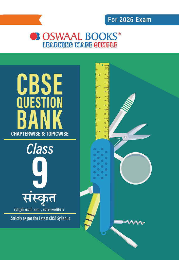 CBSE Question Bank Class 9 Sanskrit, Chapterwise And Topicwise Solved Papers For 2026 Exams|Oswaal