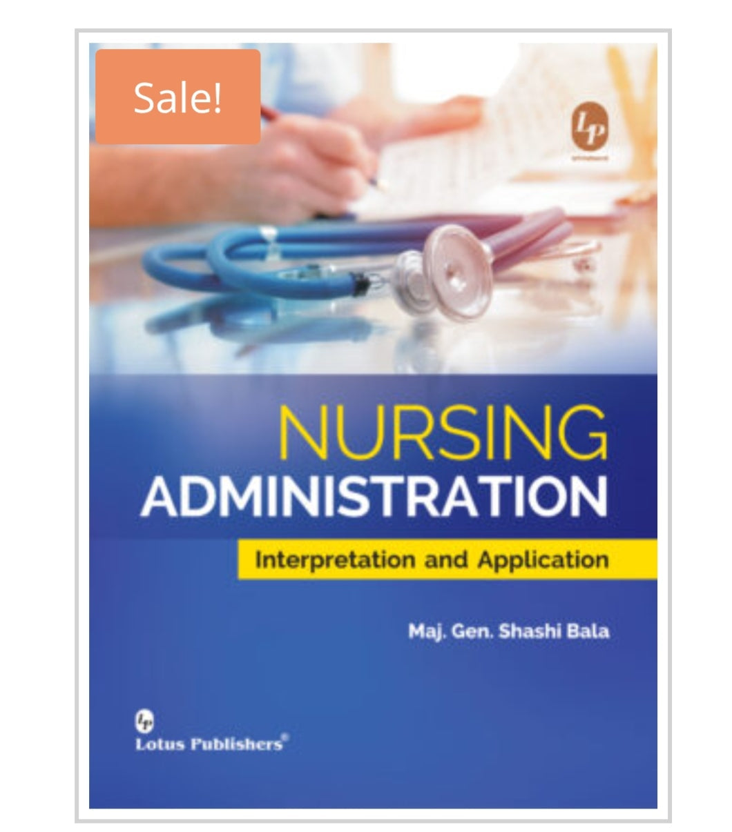 Nursing Administration: Interpretation and Application
Publisher:
Lotus Publishers
Author:
Maj. Gen. Shashi Bala