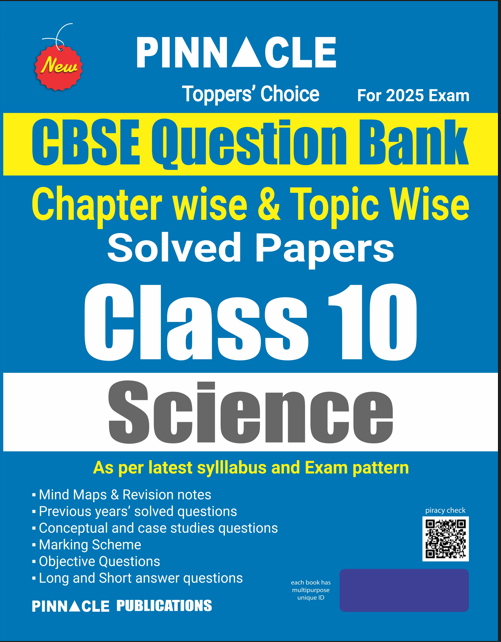 CBSE Question Bank Chapter Wise and Topic Wise Solved Papers Class 10 Science (Standard) For Board Exams 2025| PINNACLE