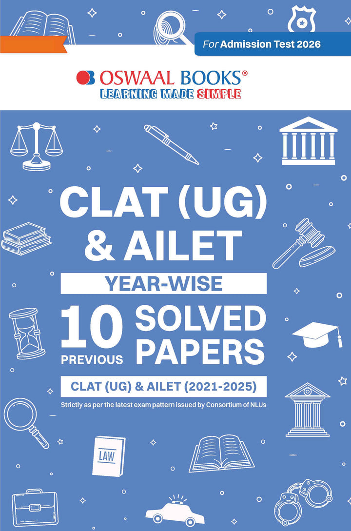 CLAT (UG) & AILET| Year-wise| 10 Previous Solved Papers| CLAT (UG) (2021-2024) & AILET (2021-2024)| For 2026 Admission Test| Oswaal
