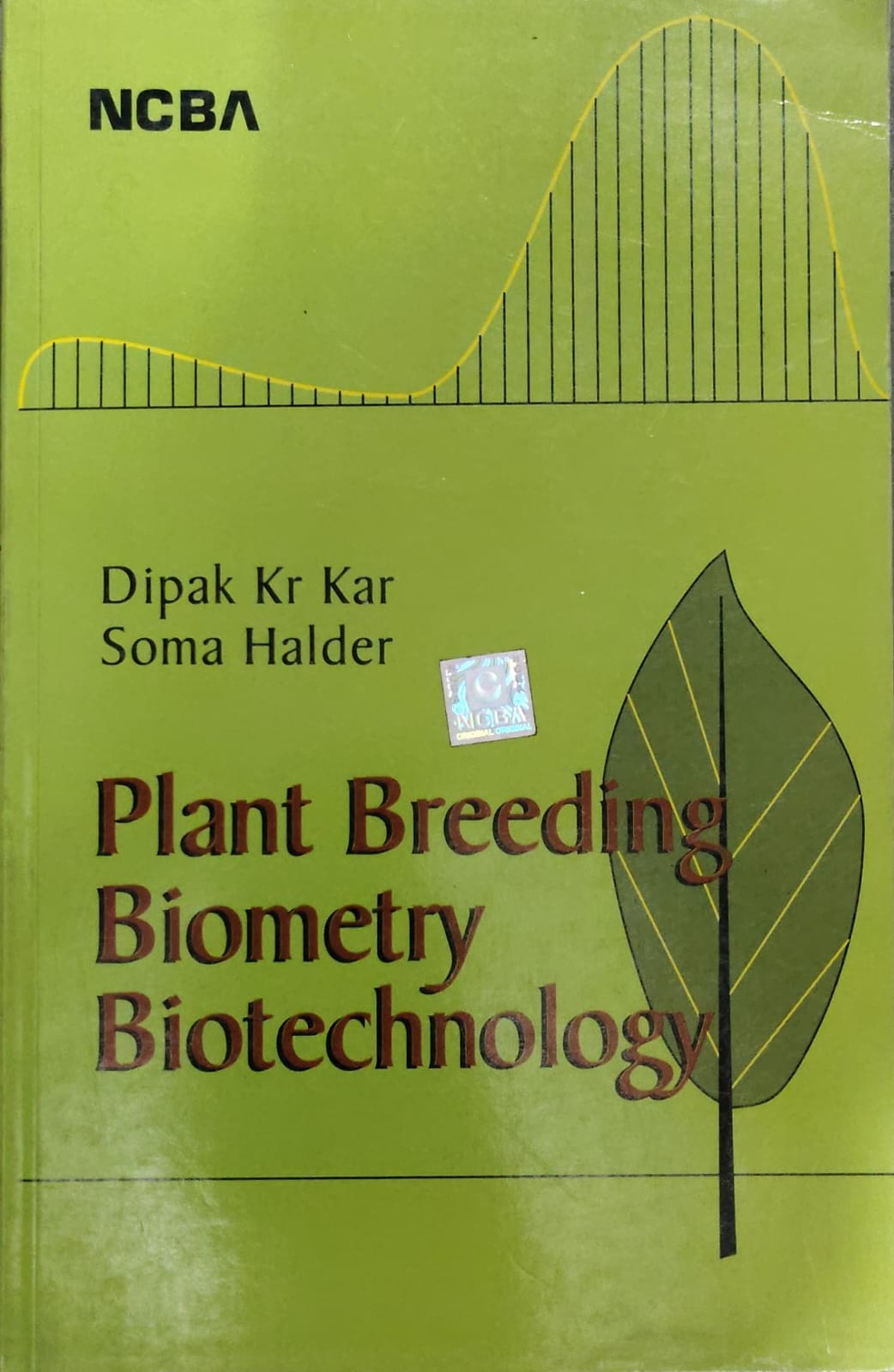 Plant Breeding Biometry Biotechnology - Dipak Kr Kar & Soma Halder - NCBA