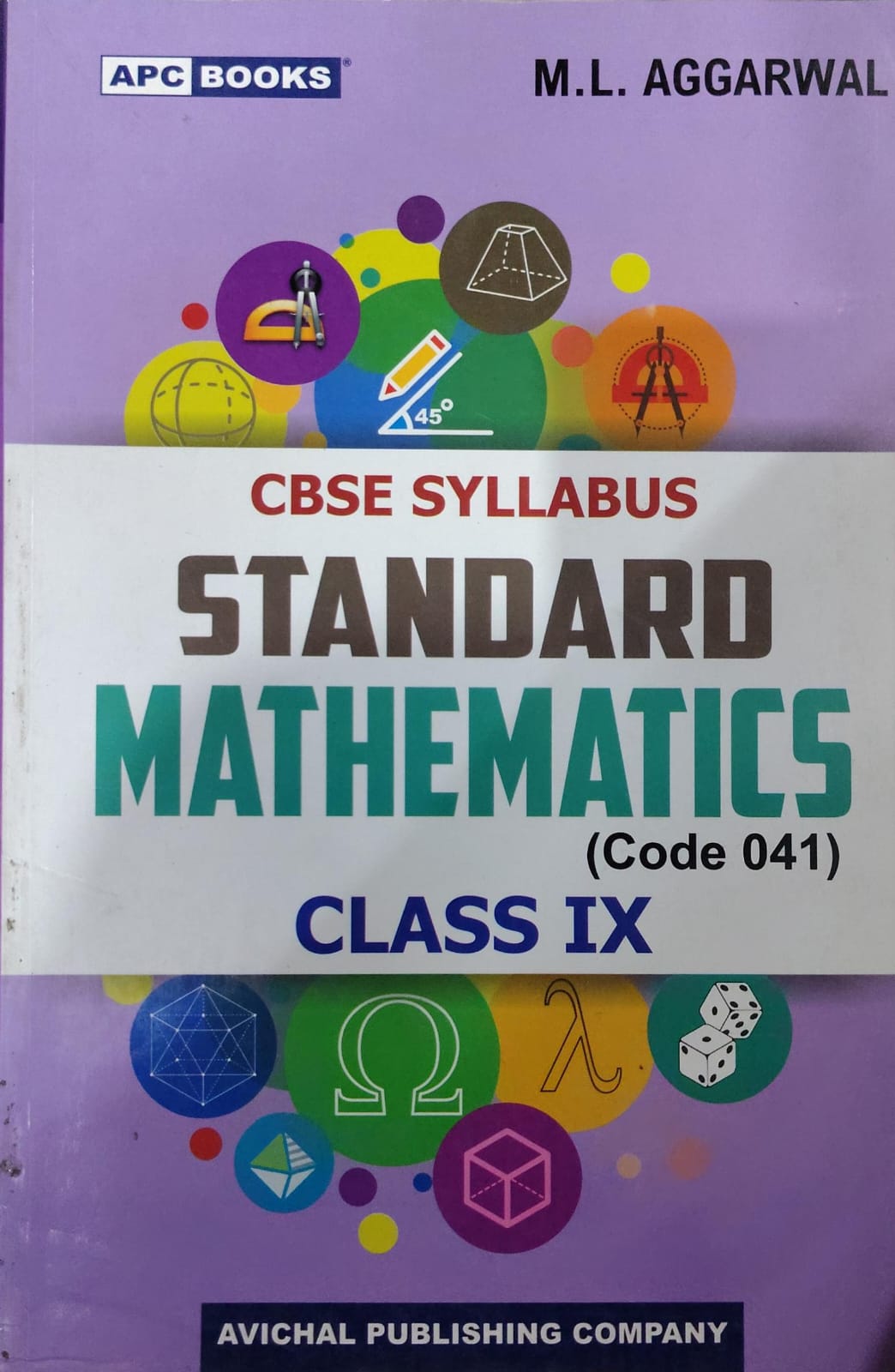 APC Books CBSE Syllabus Standard Mathematics (Code 041) - Class 9 - By M L Aggarwal - Avichal Publishing Company