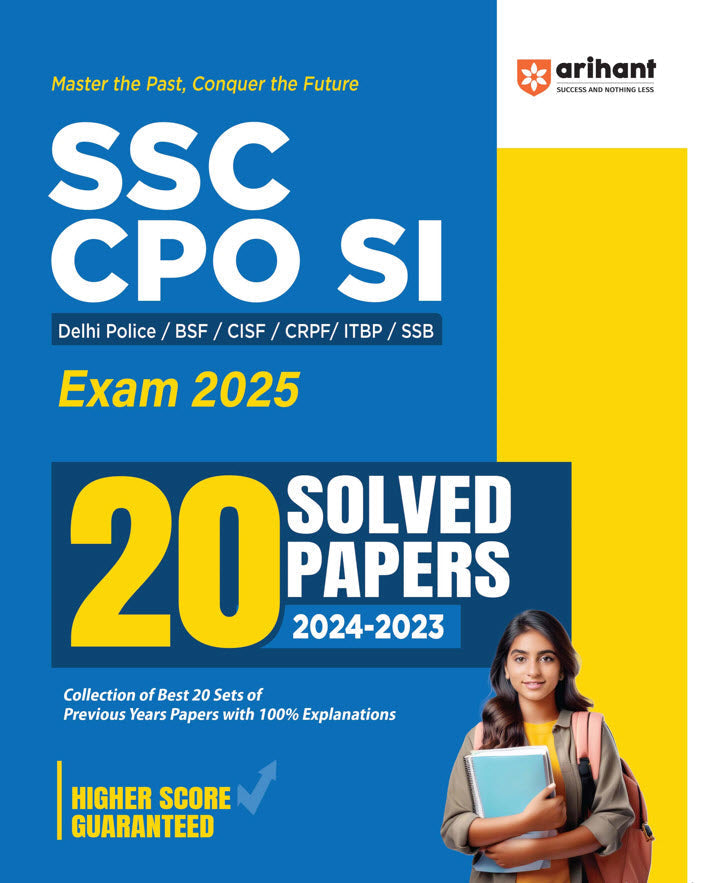 SSC CPO SI Exam 2025 | 20 Solved Papers (2024-2023) | For Delhi Police,BSF,CISF,CRPF,ITBP & SSB | English Medium|Arihant|