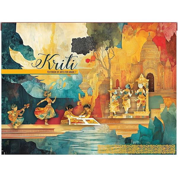 Kriti - Textbook of Arts for Grade 7(NCERT)