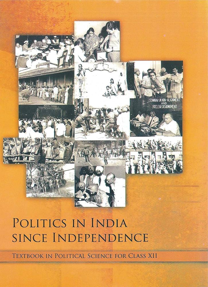 Politics in India Since Independence - Textbook in Political Science for Class XII(NCERT)