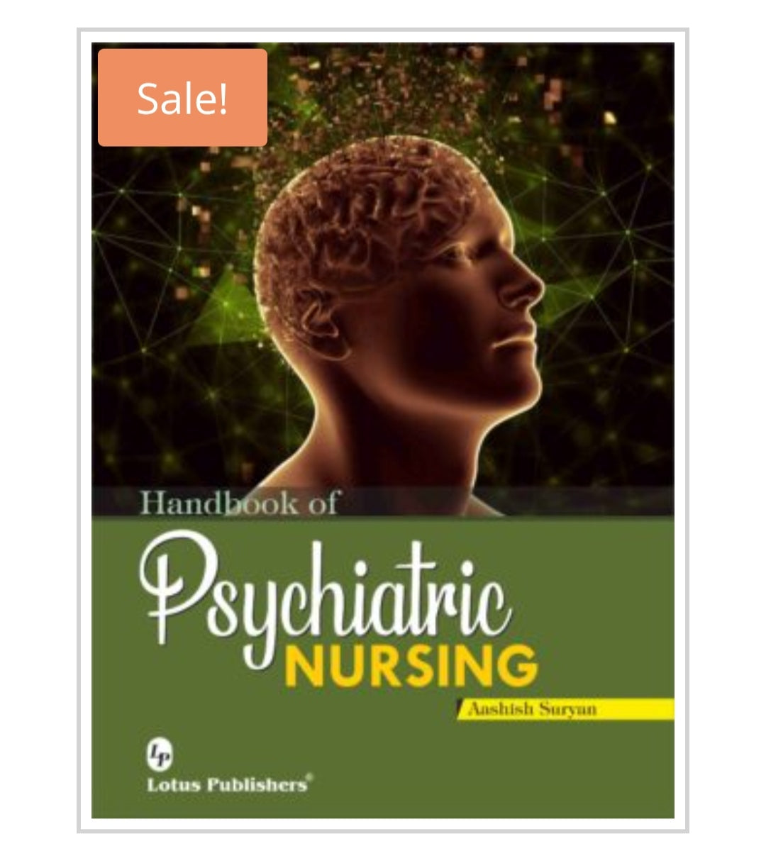 Handbook of Psychiatric Nursing
Publisher:
Lotus Publishers
Author name:
Aashish Suryan