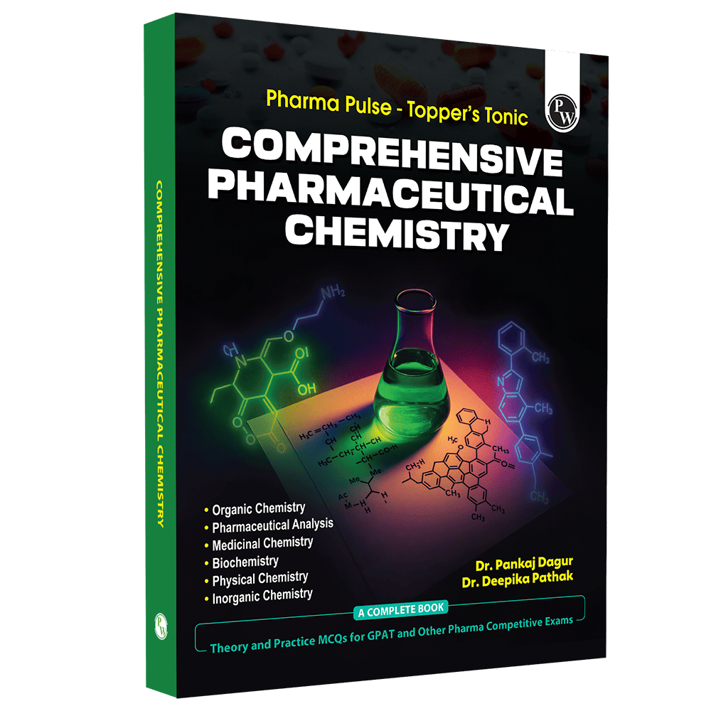Pharma Pulse – Topper’s Tonic Comprehensive Pharmaceutical Chemistry By Dr. Pankaj Dagur & Dr. Deepika Pathak | Theory and Practice MCQs for GPAT and Other Pharma Competitive Exam
By PW
