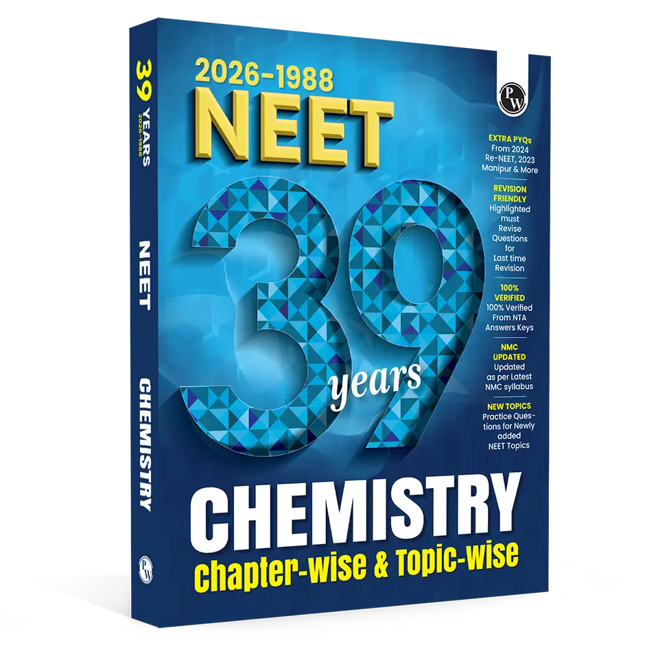 PW NEET PYQ 39 Years Chemistry For 2027 Exam | PYQ Deja Vu | Additional PYQs from Re-NEET and Other States | Chapterwise and Topicwise Solutions (2026-1988) with Highlighted Must Revise Questions
By PW