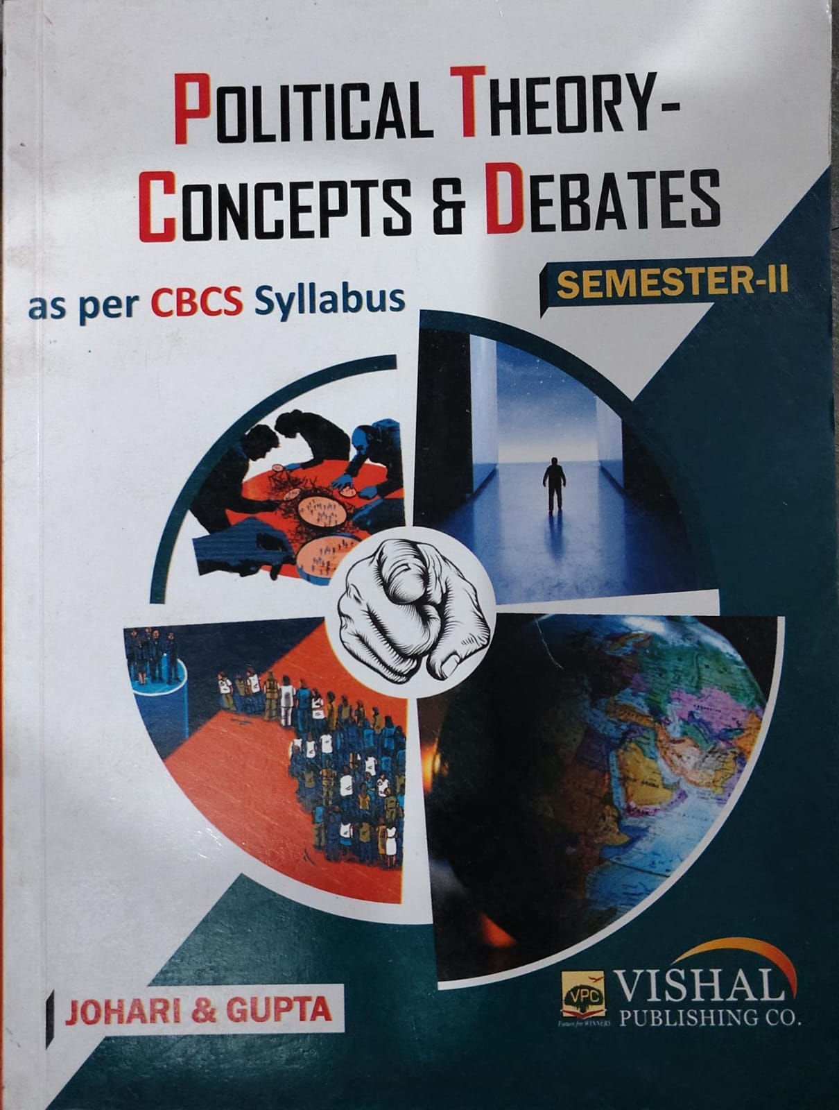 Vishal Publishing Co. Political Theory - Concepts & Debates - As Per CBCS Syllabus - Semester-II - By Johari & Gupta