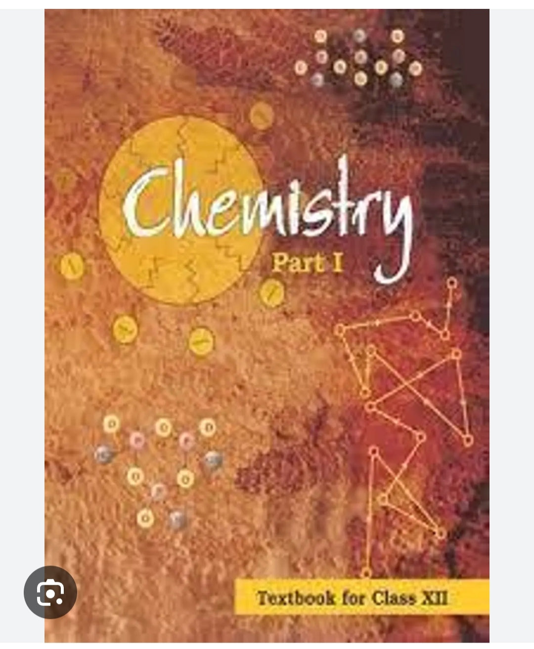 Chemistry Part I - Textbook for Class XII(NCERT)