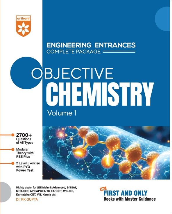 `Arihant Objective Chemistry Volume 1 for JEE Main Advanced BITSAT MHT CET | 2700+ MCQs | 2 Level Exercise | Dr. RK Gupta`
