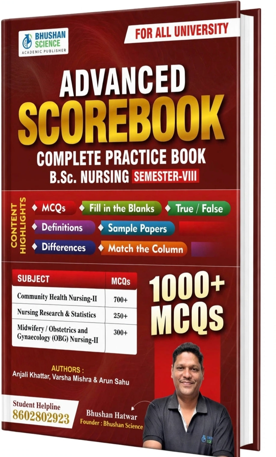 Bhushan Science Advanced Scorebook Complete Practice Book For B.Sc. Nursing Semester-VIII | 1000+ MCQs For Community Health Nursing-II, Nursing Research & Statistics, OBG Nursing-II | With Sample Papers & All University Exams