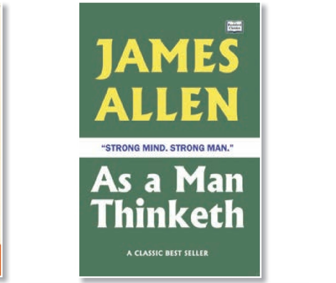 As a Man Thinketh by James Allen