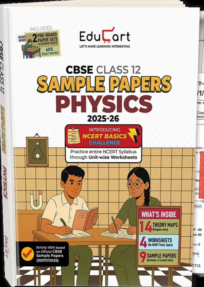 Educart CBSE Sample Paper Class 12 2025-26 – Physics (Based on latest CBSE Sample Papers Released on 30-07-25) For 2026 Board Exam