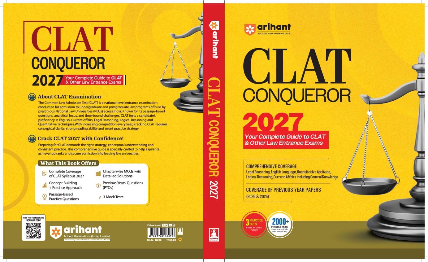 Arihant CLAT Conqueror 2027 Your Complete Guide to CLAT & Other Law Entrance Exams 2000+ MCQs, PYQs, 3 Mock Tests