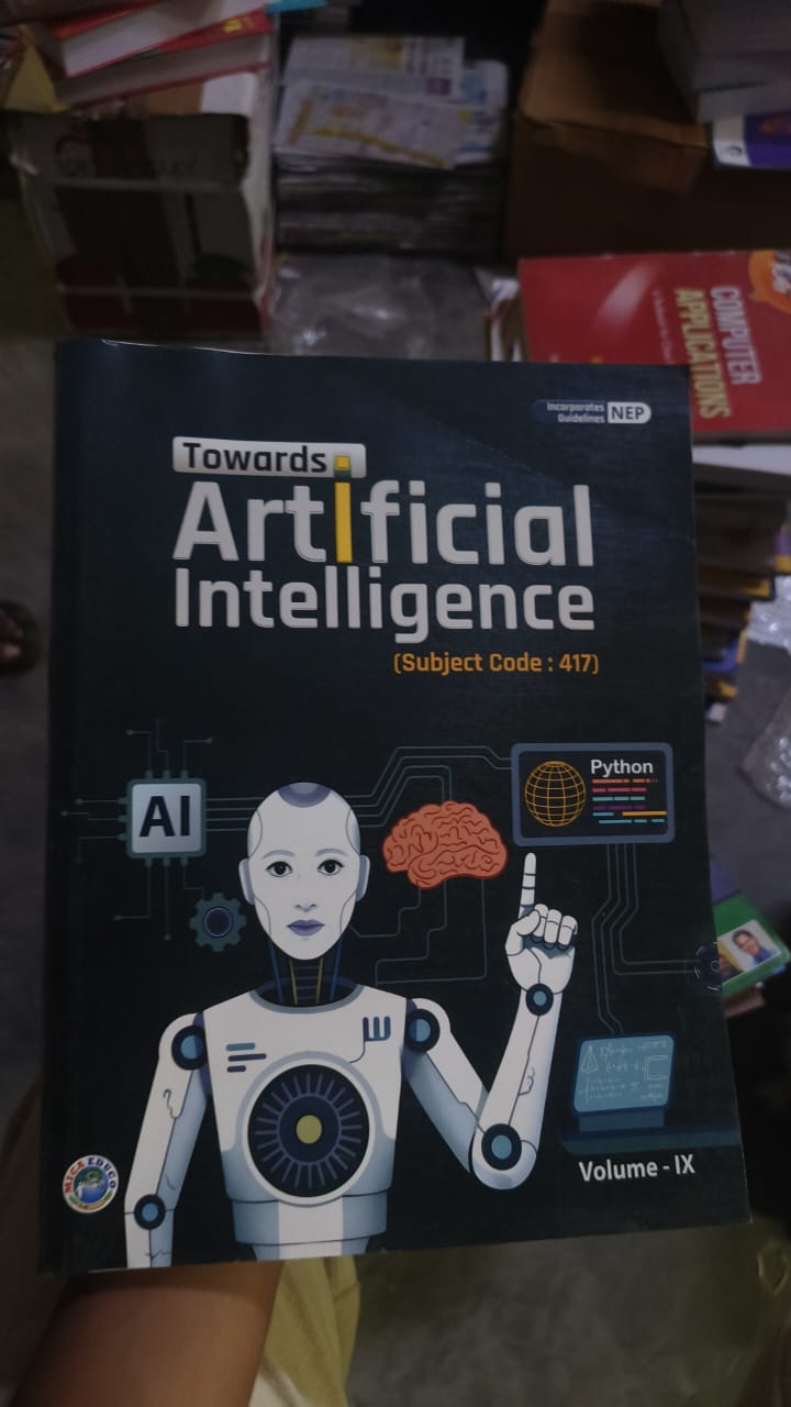 Towards Artificial Intelligence - Class IX - Volume IX