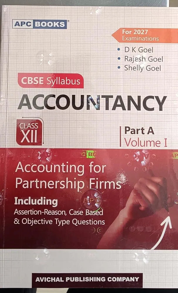 DK Goel. Accountancy (Class 12) | Part A Volume I|Accounting for Partnership Firms|CBSE Syllabus 2027 ( APC PUBLICATION)