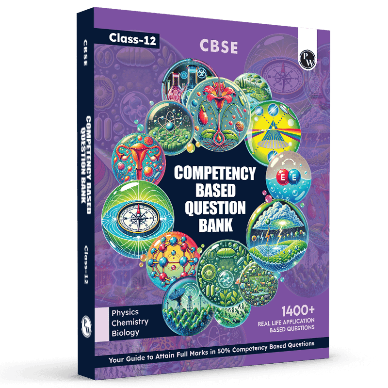 CBSE Class 12 Competency Based Question Bank For Board Exams l Physics, Chemistry, Biology | 1400+ Real Life Application Based Questions | Aligned with Latest CBSE SQP 2024-25
By PW