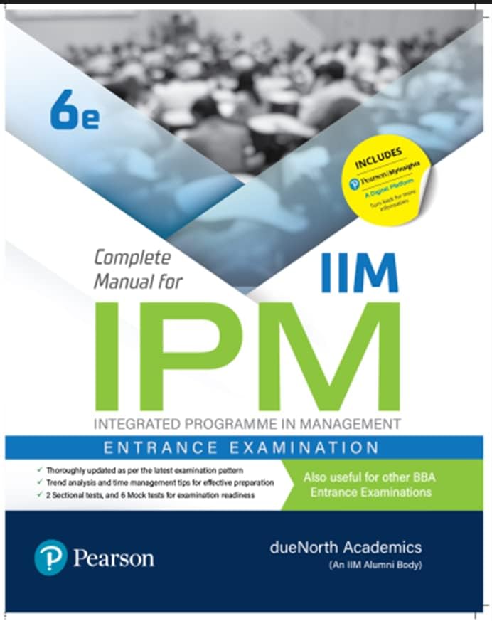 Complete Manual for IIM IPM Integrated Programme in Management Entrance Examination