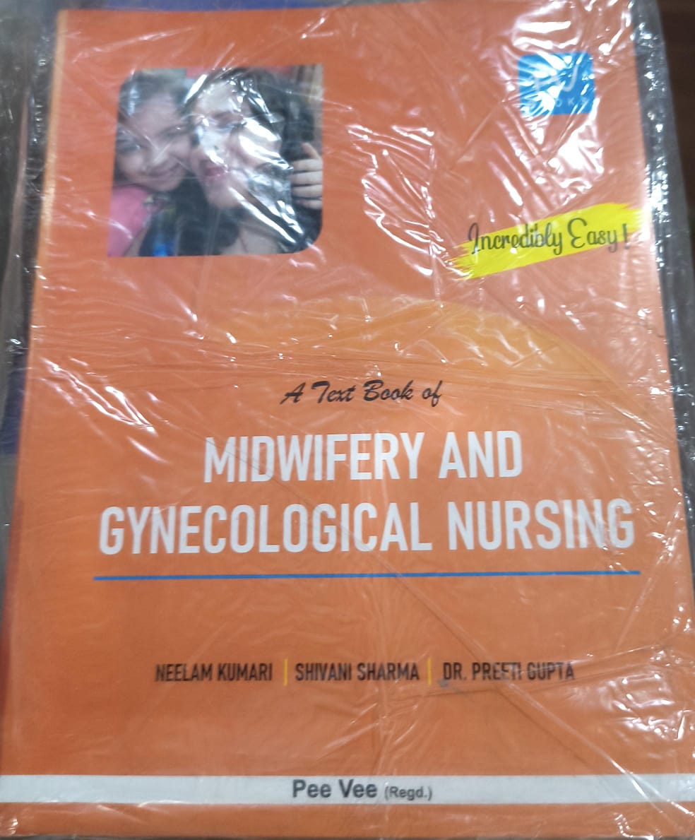 A Text Book of Midwifery and Gynecological Nursing