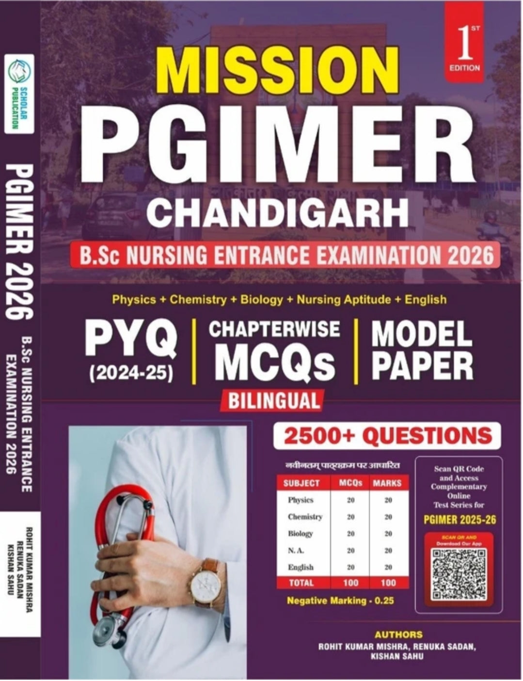 Mission PGIMER Chandigarh 2026 Book 1st Edition | B.Sc Nursing Entrance Examination 2026 |Physics Chemistry Biology Nursing Aptitude English - PYQ 2024-25 Chapterwise MCQs Model Paper - 2500+ Questions Bilingual | Scholar Publication